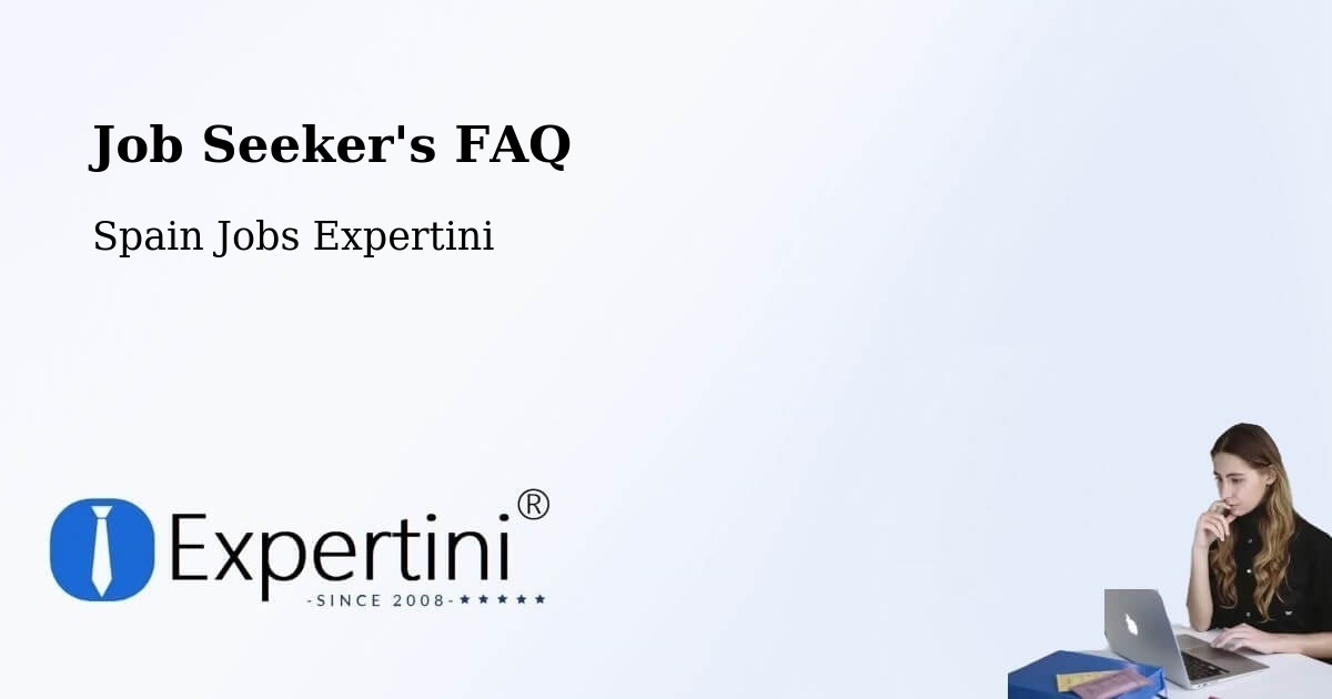 Job Seeker FAQ – Javier - Spain Jobs Expertini