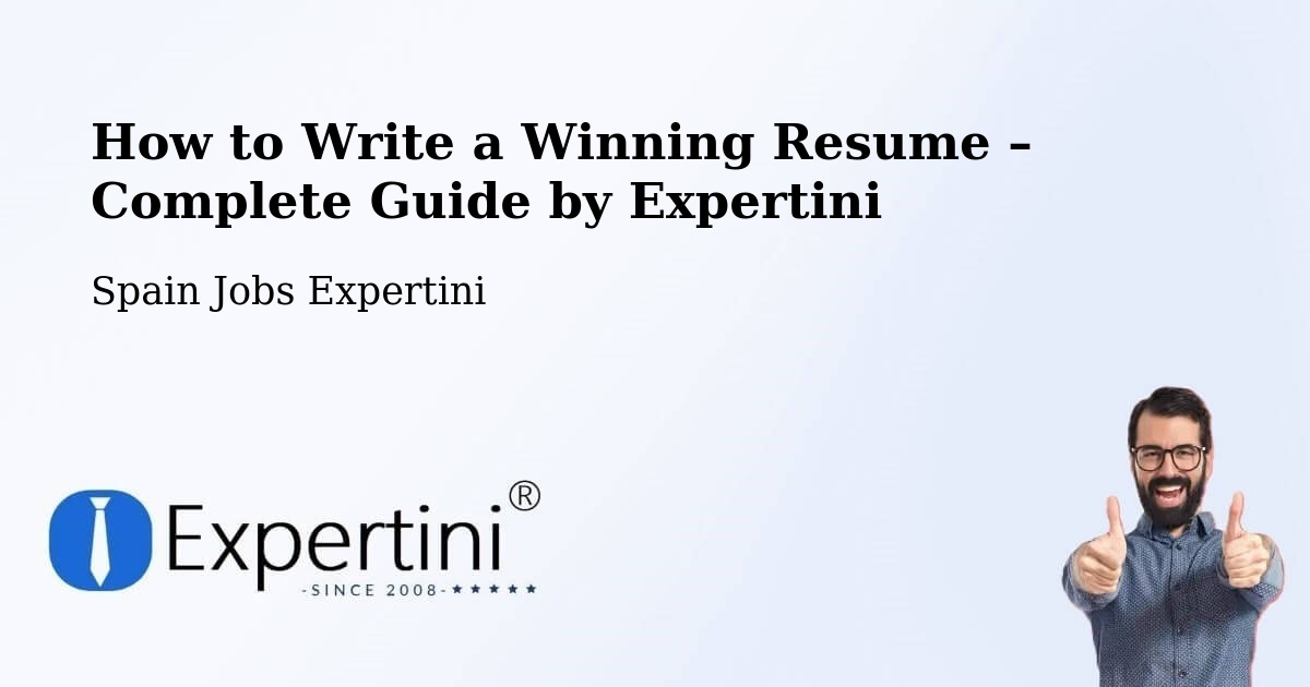 Resume Writing Guide for Job Seekers – Javier - Javier, Spain Jobs Expertini